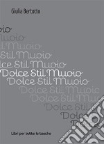 Dolce stil muoio