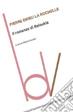 Il romanzo di Beloukia libro