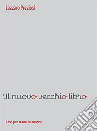 Il nuovo vecchio libro