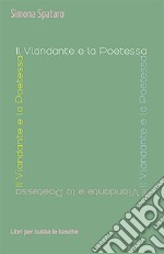 Il viandante e la poetessa