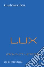 Lux (nova et vetera) libro