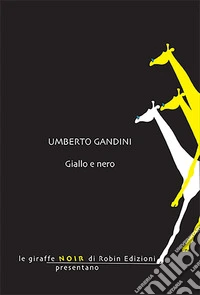 Giallo e nero