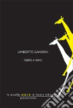 Giallo e nero libro