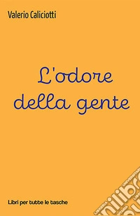 L'odore della gente