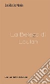 La bellezza di Loulan libro