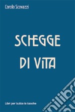 Schegge di vita