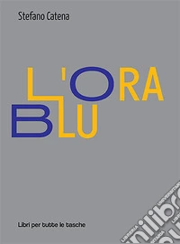 L'ora blu