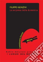 La sorpresa della domenica libro