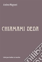 Chiamami Deda libro