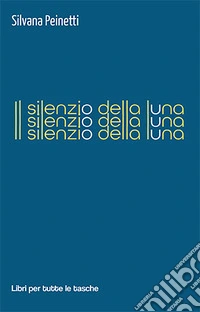 Il silenzio della luna