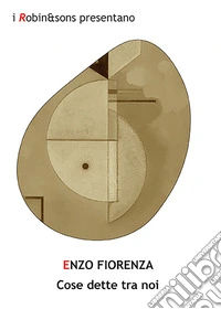 Cose dette tra noi