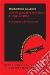 La trasfigurazione mediatica di Chiara Maffei. A chi importa dell'assassino? Le indagini del commissario Marchese libro