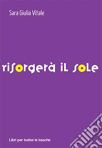 Risorgerà il sole