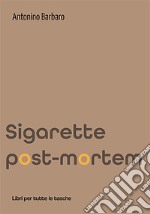 Sigarette post-mortem libro