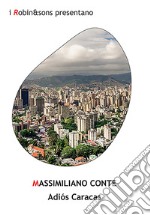 Adios Caracas libro