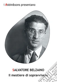 Il mestiere di sopravvivere libro