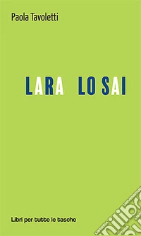 Lara lo sai