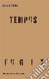 Tempus fugit libro di Vriale Daniele