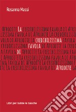 La credibilissima favola di Afrodite