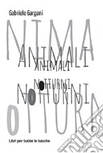 Animali notturni libro