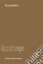 Racconti sempre meno libro