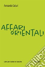 Affari orientali libro