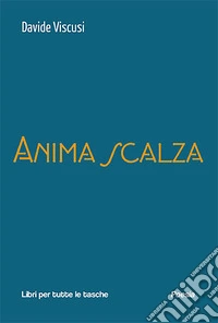 Anima scalza libro