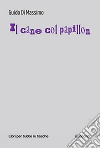 Il cane col papillon