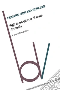 Figli di un giorno di festa. Armonia libro