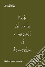 Poesie del nulla e racconti di dannazione