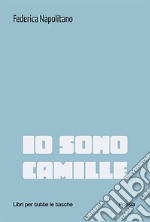 Io sono Camille libro