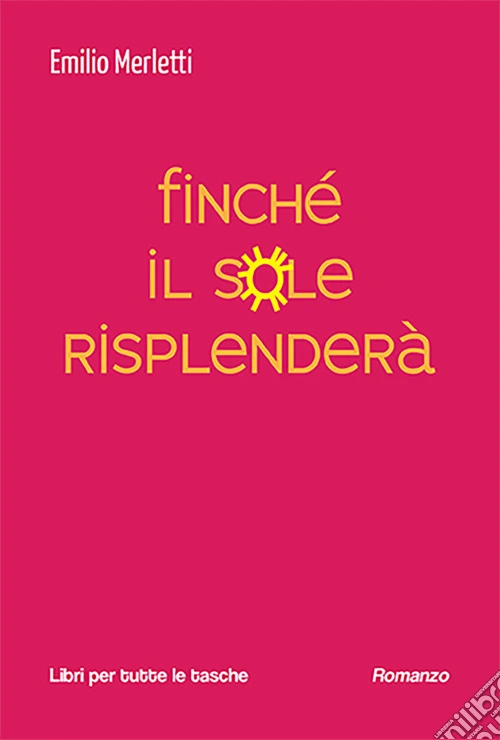 Finché il sole risplenderà
