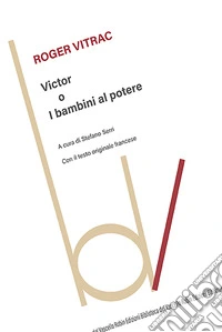 Victor o i bambini al potere libro
