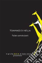 False convinzioni libro