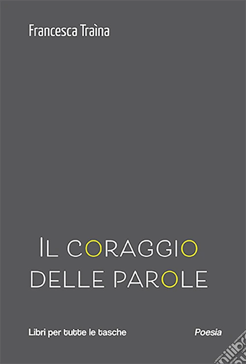 Il coraggio delle parole