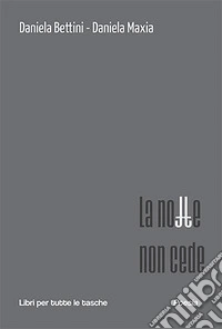 La notte non cede