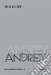 Andrey libro di Carle Alessandro