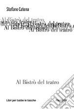 Al bistrò del teatro libro