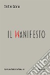 Il manifesto libro di Catena Stefano