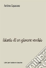 Diario di un giovane vecchio libro