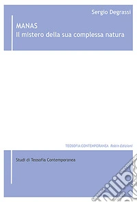 Manas. Il mistero della sua complessa natura