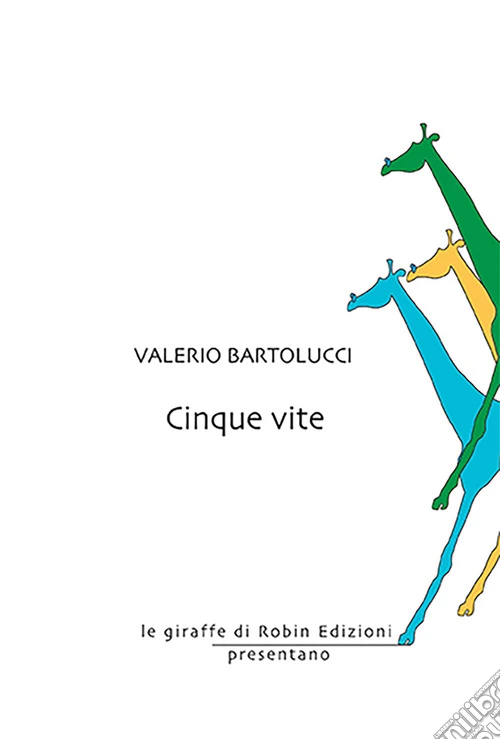 Cinque vite