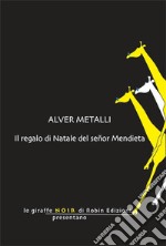 Il regalo di Natale del senor Mendieta libro