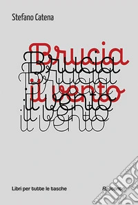 Brucia il vento