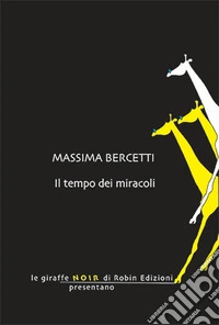 Il tempo dei miracoli