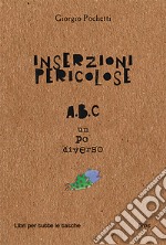 Inserzioni pericolose libro