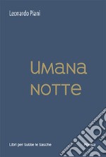 Umana notte libro