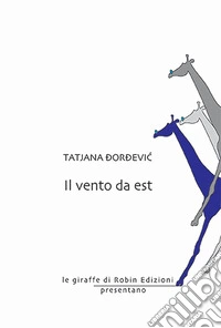 Il vento da est