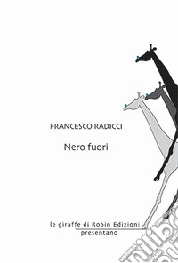 Nero fuori