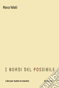 I bordi del possibile libro